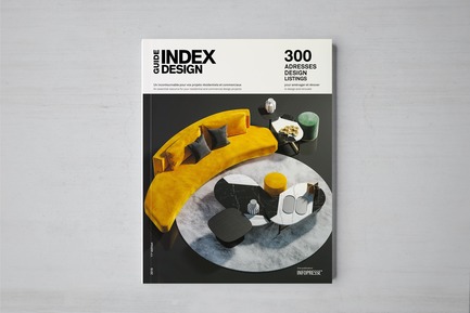 Press kit | 611-29 - Press release | Index-Design Launches the 11th Edition of the Guide 300 Design Listings to Design and Renovate - Index-Design - Edition -  Guide 300 Design Listings to Design and Renovate - Cover  - Photo credit: Index-Design