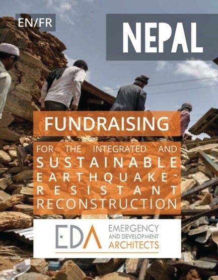 Press kit - Press release - Fundraising for the integrated and sustainable earthquake-resistant reconstruction of Nepal - Emergency and Development Architects