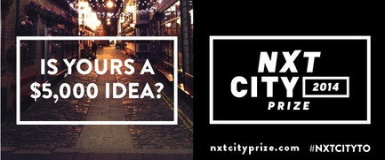 Press kit | 1168-01 - Press release | Less than one month left to submit to the NXT City Prize with an opportunity to win $5,000 - NXT City Prize - Competition