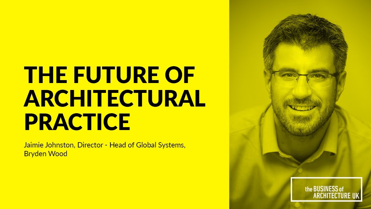 088: The Future of Architectural Practice with Jaimie Johnston, Bryden Wood