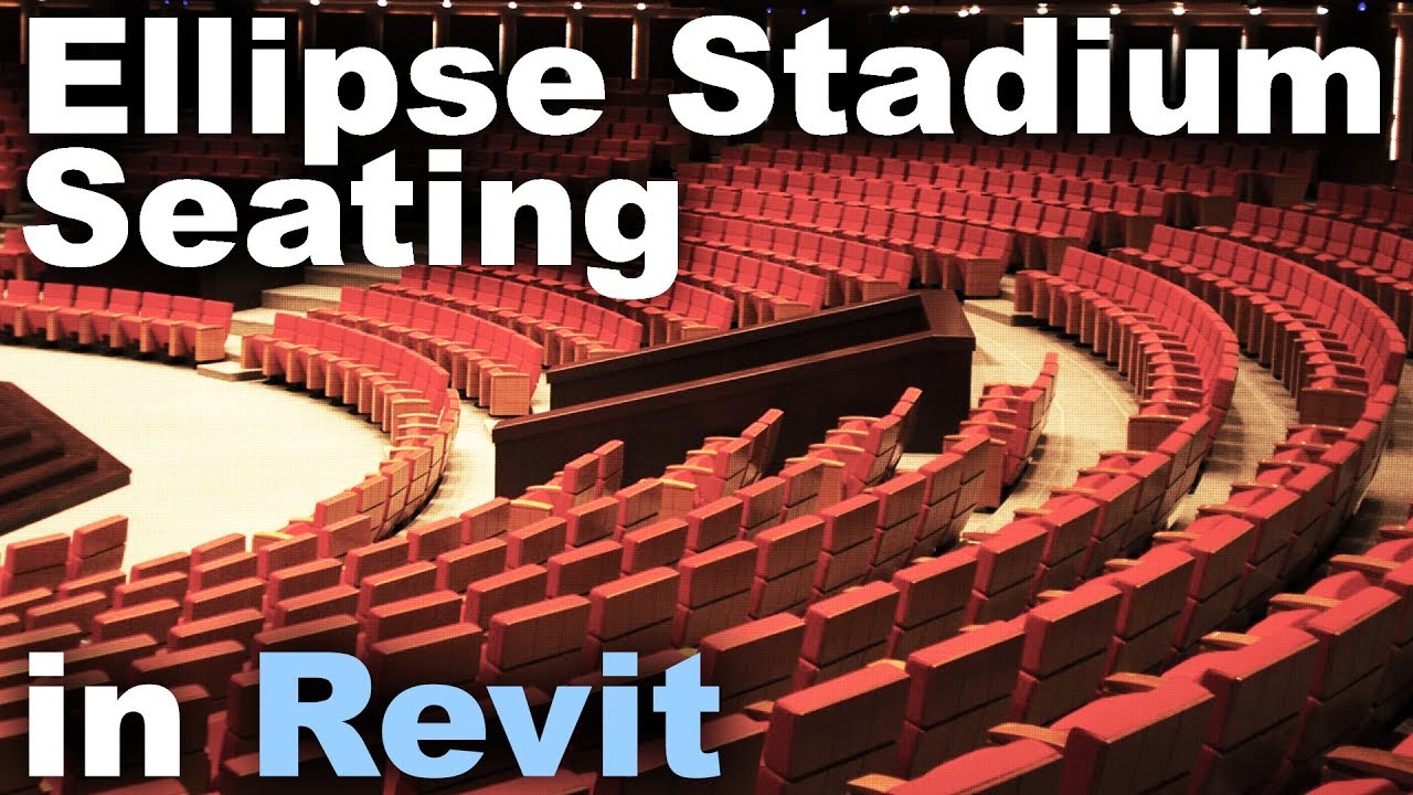 Ellipse Stadium Seating in Revit Tutorial - Dezign Ark