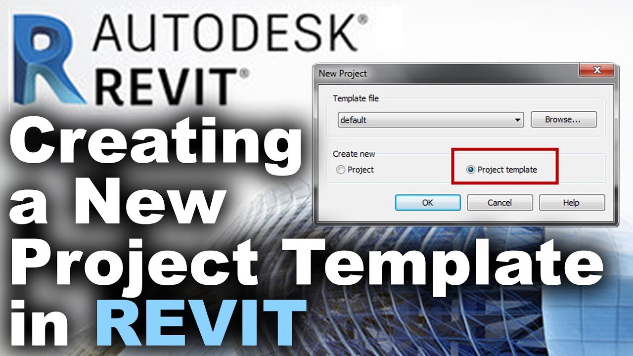 How to Create a Project Template in Revit Tutorial - Dezign Ark