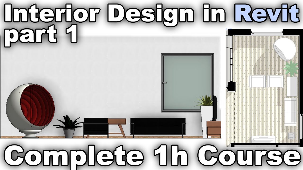Interior Design In Revit Complete 1h Course 
