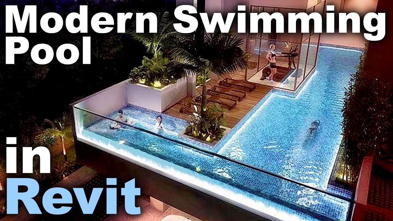 Modern Swimming Pool In Revit Tutorial Dezign Ark