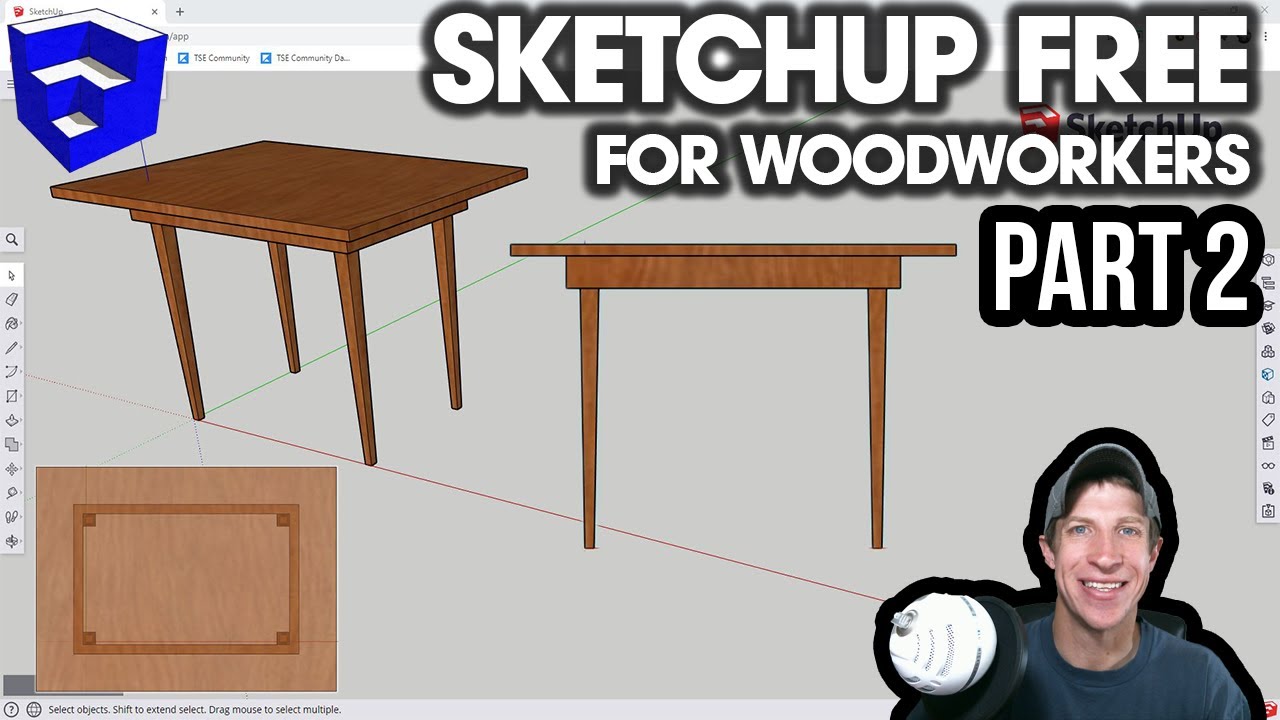 SketchUp Free for Woodworkers PART 2 - Using Groups and Components