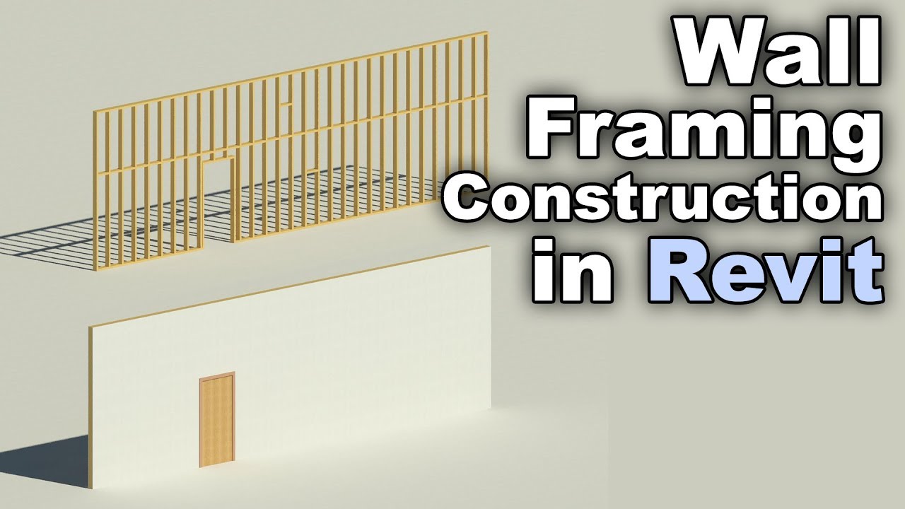 Wall Framing Construction in Revit Tutorial (Metal or Wood Stud Walls