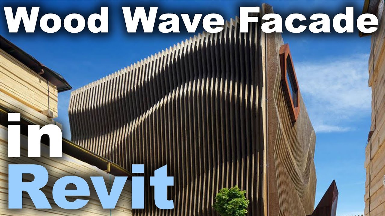 Wave Wood Facade In Revit Tutorial Dezign Ark