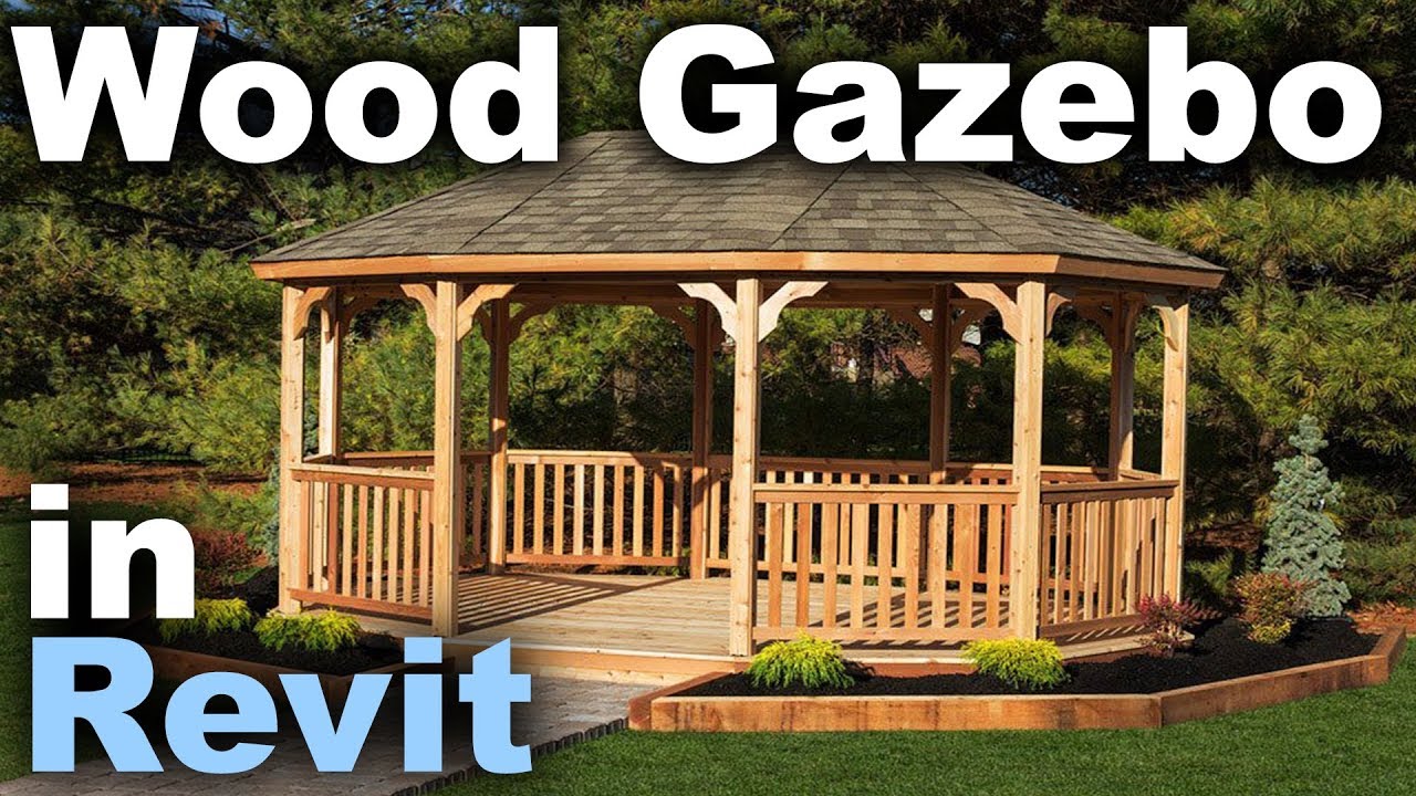 Wooden Gazebo in Revit Tutorial - Dezign Ark