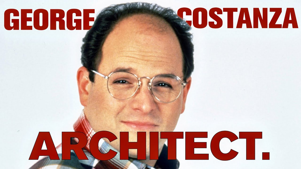 Costanza the ARCHITECT What Kind of Architect Would He Be
