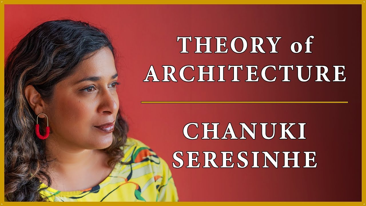 Theory of Architecture | #26 - Chanuki Seresinhe - Dezign Ark